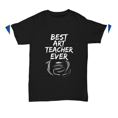 

Art Teacher T-Shirt - Best Art Teacher Ever Unisex Tee - Funny Gift for Art Professor