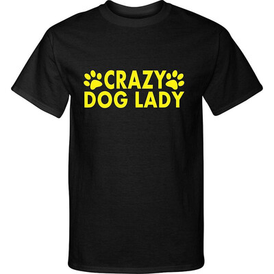 

Crazy Dog Lady Custom Tshirt