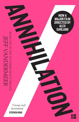 

The Southern Reach Trilogy 1 ANNIHILATION