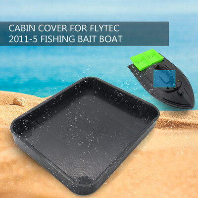 

Cabin Cover for Flytec 2011-5 15kg Loading Remote Control Fishing Bait Boat