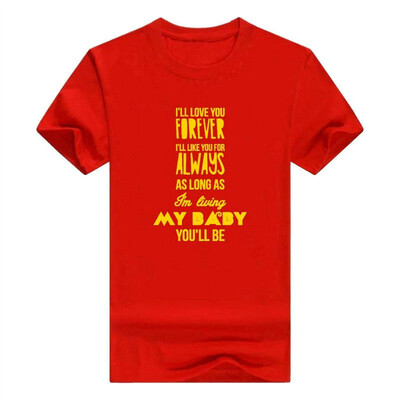 

Will Always Be My Baby Fashion Personality T-Shirt For Men