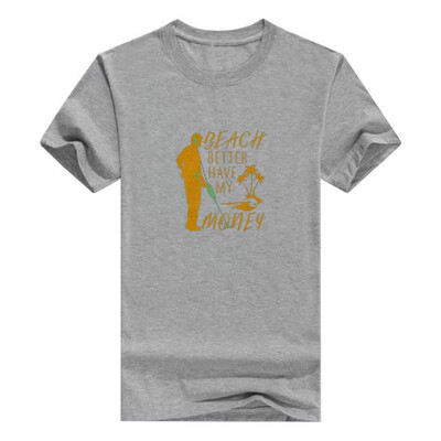 

Beach Better Have My Money Gildan - Pullover Mens T-Shirt Funny Fashions