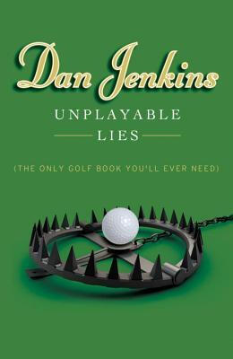 

Unplayable Lies The Only Golf Book Youll Ever