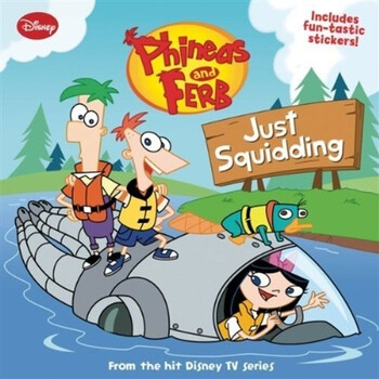 Phineas and Ferb #5: Just Squidding简介，目录书摘