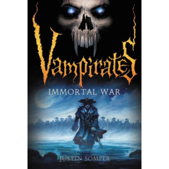 Vampirates #6: Immortal War简介，目录书摘
