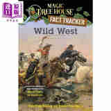 神奇树屋小百科38 Magic Tree House Fact Tracker #38 Wild West 魔法树屋系列 儿童百科科普知识读物 7-10岁