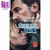 预售 【法文版】突然 落入孤境 环球旅行家Isabelle Autissier著 Soudain seuls 法文原版 Isabelle Autissier