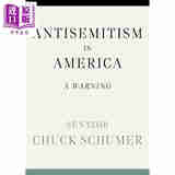 美国的反犹主义 美国参议院少数党人查克 舒默 Antisemitism in America 英文原版 Chuck Schumer 美国种族历史
