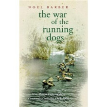 War of the Running Dogs: Malaya, 1948-1960简介，目录书摘