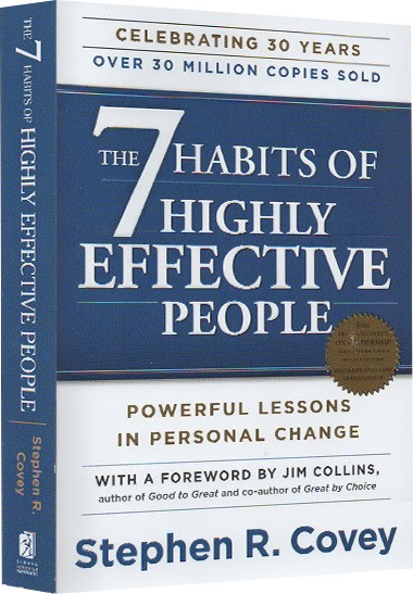 The 7 Habits of Highly Effective People: 25th Anniversary Edition The 7 Habits of Highly Effective People: 25th Anniversary Edition