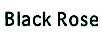 BLACK ROSE
