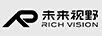 未来视野（RICH VISION）