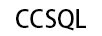 CCSQL