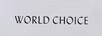 WORLD CHOICE