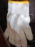棉纱手套农用白色棉线手套劳保手套 种菜种花手套 园艺种植手套 加厚手套 实拍图