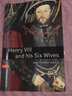Oxford Bookworms Library: Level 2: Henry VIII and his Six Wives MP3 Pack 2级：亨利八世和他的六位妻子(英文原版 附MP3音频) 晒单实拍图