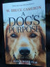 预售 一条狗的使命 英文原版 A Dog's Purpose:A Novel for Huma 实拍图