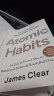 原子习惯英文原版 Atomic Habits 建立好习惯打破坏习惯 An Easy Proven Way to Build Good Habits经管畅销书 平装 搭比从前更好 实拍图