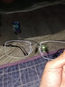 蔡司（ZEISS）镜片近视眼镜男商务半框眼睛框可配度数变色防蓝光辐射护目散光女 黑色（钛材升级款） 配跃光镜片防蓝光平光(无度数) 实拍图