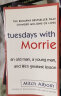 相约星期二 英文原版小说书籍Tuesdays with Morrie十四堂星期二的课Mitch Albom人生哲理课 实拍图
