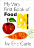 卡尔爷爷 我的第一本食物书 My Very First Book of Food 进口原版  启蒙教育 实拍图