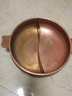 隆顺铜艺铜火锅盆加厚纯紫铜家用电磁炉火锅纯铜平底熬阿胶铜锅 28cm铜耳鸳鸯款（4-6人） 28cm 实拍图
