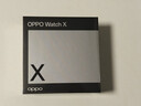 OPPO Watch X 冰川岩灰【国家补贴15%】全智能手表运动健康手表男女eSIM电话手表送礼oppo手表京东自营 实拍图