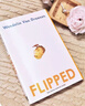 Flipped 怦然心动 英文原版 当代文学名著 课外阅读 英语学习 电影原著小说 搭Wonder奇迹男孩 洞 夏洛的网 相约星期二 Educated 实拍图
