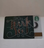 星巴克Starbucks 感谢有你款星礼卡 实体储值卡 男女士送礼 300元面值 实拍图