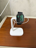 绿联手表充电支架iwatch充电器支架通用苹果全系列apple watch3/4/5/6/7/8/S9/S10桌面无线充底座 实拍图