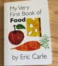 英文原版 My Very First Book of Food 上下翻页配对纸板书 艾瑞卡尔 Eric Carle 低幼认知启蒙 英语单词学习 亲子互动图画书 绿山墙 晒单实拍图
