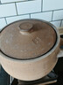 荥匠人荥经砂锅煲汤炖汤家用砂锅无釉砂锅汤锅炖肉熬粥煲老式传统土砂锅 古法精烧（2-5人） 4.5L 实拍图