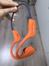 SANAG塞那 骨传导蓝牙耳机概念开放式真无线不入耳运动耳机跑步通话降噪长续航挂耳式气传导防水礼物 B77SPro骨传导 游泳专用 橙色 64G 佩戴舒适丨通话清晰丨狂甩不掉 实拍图