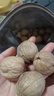 楼兰蜜语 薄皮大核桃500g/袋*2 新疆纸皮核桃 新二核桃零食 果炒货  实拍图