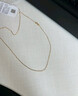 周六福18K金项链女肖邦链彩金项链素链生日礼物 黄18K约1.6g-47cm 实拍图