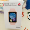 华为WATCH FIT 2华为手表智能手表蓝牙通话血氧自动检测樱语粉 女表 实拍图