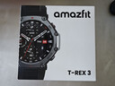 AMAZFIT华米T-Rex 3 玄武黑48mm智能手表 户外运动骑行轨迹导航成人男女士表 国家补贴15% 七夕情人节礼物 实拍图