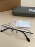 奥杰近视眼镜男有度数超轻半框近视镜可配100 150 200 250 300 350度 镜片折射率1.56（较薄） 双眼近视-400度 (含镜盒镜布) 实拍图