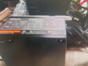 先马（SAMA）平头哥650 额定500W 台式主机箱电脑电源 主动PFC/单路+12V/智能温控/12cm风扇/长线材/安全稳定 实拍图