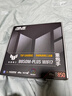 华硕（ASUS）TUF GAMING B850M-PLUS WIFI7 重炮手主板 CPU 7800X3D/9800X3D/9600X(AMD B850/socket AM5)  实拍图