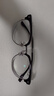 蔡司（ZEISS）镜片近视眼镜框男半框防蓝光辐射可配带散光度数眼睛女钛合金镜架 升级钛材 黑银 配蔡司A系列1.67非球面 0-800度 实拍图