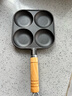 【大牌同款】章丘四孔铸铁煎蛋锅无涂层不易粘多功能早餐煎蛋锅 黑色17cm 铸铁四孔煎锅 实拍图