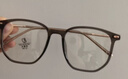 蔡司（ZEISS）镜片可选防蓝光近视眼镜女超轻冷茶色2026新防辐射度数变色大脸 温柔茶框（75%用户选择）（莫拉克镜框） 0度防蓝光镜片【可自行配镜】 实拍图