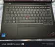 联想ThinkPad X1Carbon Nano二手笔记本电脑 超极本14寸高端商务笔记本电脑轻薄本 ⑰X1C i5-22款 32G+512G 15天试用 · 1年整机保 · 3年核心延保 实拍图