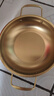【韩剧同款】加厚不锈钢干锅海鲜锅火锅金色平底浅锅双耳锅泡面锅 迷你款17cm【金色】双柄汤锅 实拍图