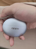 OPPO Enco Free4 真无线入耳式蓝牙耳机降噪耳机翻译耳机 丹拿版 通用苹果华为小米手机 星瀚银 实拍图