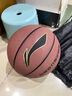 李宁（LI-NING）篮球成人7号初中小学生青少年中考专用室内室外比赛训练礼物蓝球 实拍图