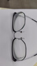 蔡司（ZEISS）镜片近视眼镜框男半框防蓝光辐射可配带散光度数眼睛女钛合金镜架 升级钛材 黑银 配colorein镜片1.67防蓝光 0-1000度 实拍图