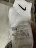 耐克NIKE男女袜子 吸汗透气运动袜 短袜三双装SX7677-100白 M 实拍图