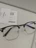 蔡司（ZEISS）镜片近视眼镜男纯钛合金眉线半框变色防蓝光辐射散光眼睛可配度数 配1.56德国清底蓝膜防蓝光0-400度 实拍图